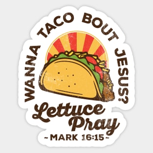 Wanna Taco Bout Jesus Lettuce Pray Vintage Retro Sticker